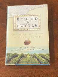 Behind The Bottle The Rise Of Wine On Long Island By Eileen M. Duffy SIGNED & Inscribed First Edition