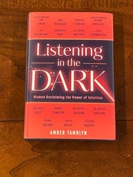 Listening In The Dark Women Reclaiming The Power Of Institution By Amber Tamblyn SIGNED First Edition