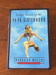 Divine Secrets Of The Ya-Ya Sisterhood By Rebecca Wells SIGNED First Edition