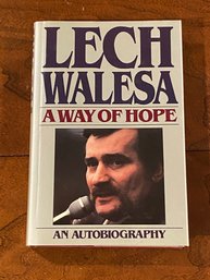 A Way Of Hope An Autobiography By Lech Walesa SIGNED First Edition