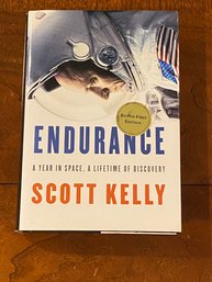 Endurance A Year In Space, A Lifetime Of Discovery By Scott Kelly SIGNED First Edition