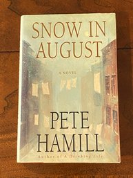 Snow In August By Pete Hamill SIGNED & Inscribed