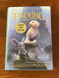 Endling The Last By Katherine Applegate SIGNED First Edition