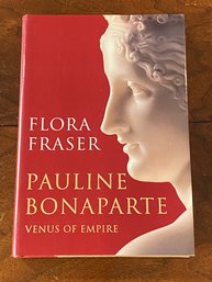 Pauline Bonaparte Venus Of Empire By Flora Fraser SIGNED & Inscribed First Edition