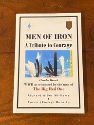 Men Of Iron A Tribute To Courage By Richard Alber Williams And Rocco Moretto SIGNED & Inscribed