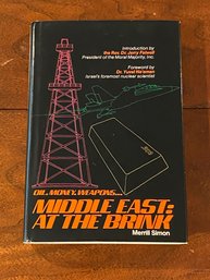 Oil, Money, Weapons... Middle East: At The Brink By Merrill Simon SIGNED & Inscribed First Edition