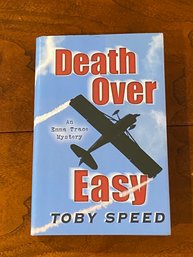 Death Over Easy By Toby Speed SIGNED & Inscribed First Edition