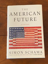 The American Future A History By Simon Schama SIGNED & Inscribed First Edition