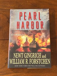 Pearl Harbor By Newt Gingrich And William R. Forstchen SIGNED First Edition