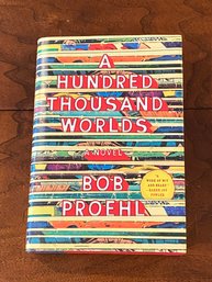 A Hundred Thousand Worlds By Bob Proehl SIGNED First Edition