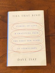 Ties That Bind By Dave Isay SIGNED First Edition