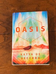 Oasis By Katya De Becerra SIGNED First Edition