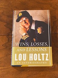 Wins, Losses, And Lessons By Lou Holtz SIGNED Later Printing