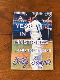 A Year In Pinstripes...And Then Some By Billy Sample SIGNED First Edition