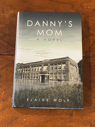 Danny's Mom By Elaine Wolf SIGNED & Inscribed First Edition
