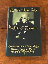 Better Than Sex By Hunter S. Thompson First Edition