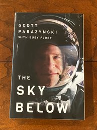 The Sky Below By Scott Parazynski SIGNED & Inscribed First Edition