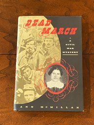 Dead March A Civil War Mystery By Ann McMillan SIGNED First Edition