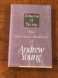 A Way Out Of No Way The Spiritual Memoirs Of Andrew Young SIGNED First Edition