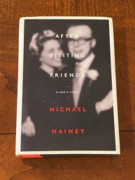 After Visiting Friends A Son's Story By Michael Hainey SIGNED & Inscribed First Edition