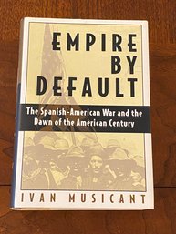 Empire By Default By Ivan Musicant SIGNED & Inscribed First Edition
