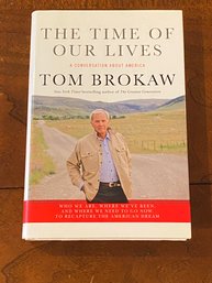 The Time Of Our Lives By Tom Brokaw SIGNED & Inscribed First Edition