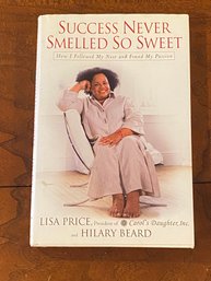 Success Never Smelled So Sweet By Lisa Price President Of Carol's Daughter Inc. SIGNED