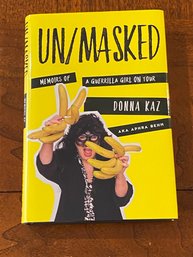 Un/Masked Memoirs Of A Guerrilla Girl On Tour By Donna Kaz AKA Aphra Behn SIGNED & Inscribed First Edition