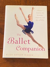 The Ballet Companion By Eliza Gaynor Minden SIGNED & Inscribed First Edition