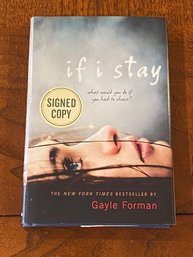If I Stay By Gayle Forman SIGNED Edition