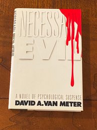 Necessary Evil By David A. Van Meter SIGNED & Inscribed First Edition