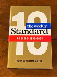 The Weekly Standard A Reader: 1995-2005 By William Kristol SIGNED & Inscribed First Edition