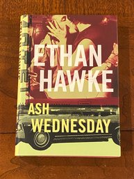 Ash Wednesday By Ethan Hawke SIGNED