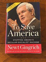 To Save America By Newt Gingrich SIGNED & Inscribed