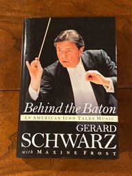 Behind The Baton By Gerard Schwarz SIGNED & Inscribed First Edition