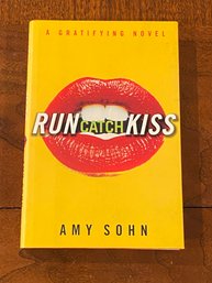 Run Catch Kiss By Amy Sohn SIGNED & Inscribe First Edition