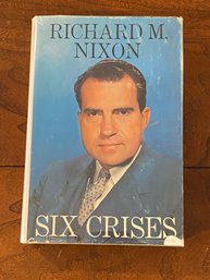 Six Crisis By Richard M. Nixon First Edition