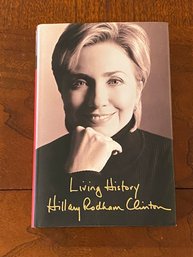 Living History By Hillary Rodham Clinton SIGNED First Edition