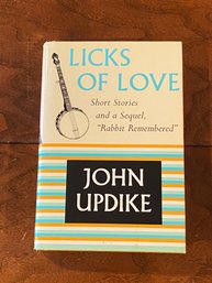 Licks Of Love Short Stories And A Sequel, 'rabbit Remembered' By John Updike SIGNED First Edition
