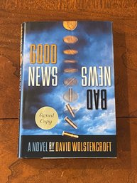 Good News Bad News By David Wolstencroft SIGNED First Edition