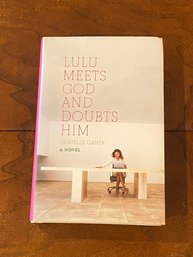Lulu Meets God And Doubts Him By Danielle Ganek SIGNED & Inscribed First Edition