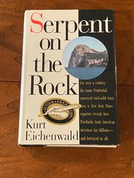 Serpent On The Rock By Kurt Eichenwald SIGNED First Edition