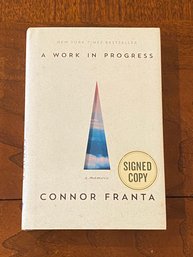 A Work In Progress A Memoir By Connor Franta SIGNED First Edition