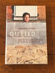 Gutted By Lawrence LaRose SIGNED & Inscribed First Edition