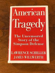 American Tragedy By Lawrence Schiller & James Willwerth SIGNED First Edition