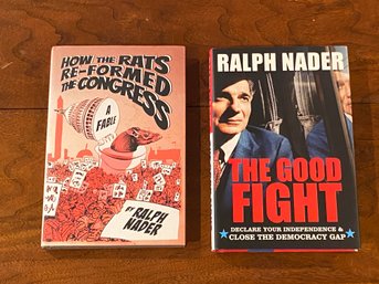 How The Rats Re-formed The Congress & The Good Fight By Ralph Nader SIGNED & Inscribed First Editions