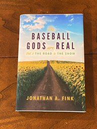 The Baseball Gods Are Real Vol. 2 The Road To The Show By Jonathan A. Fink SIGNED First Edition