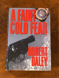 A Faint Cold Fear By Robert Daley SIGNED & Inscribed First Edition