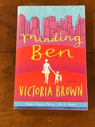 Minding Ben By Victoria Brown SIGNED & Inscribed Advance Reading Edition First Edition