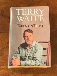 Taken On Trust By Terry Waite SIGNED & Inscribed
